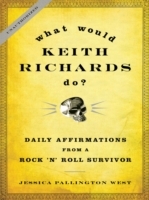 What Would Keith Richards Do?