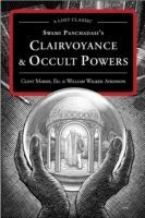 Swami Panchadasi's Clairvoyance and Occult Powers