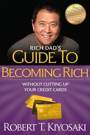 Rich Dad's Guide to Becoming Rich Without Cutting Up Your Credit Cards - Cover