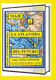 Viaje a 'La Atlantida Del Futuro'