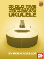 20 Old-Time American Tunes Arranged For Ukulele