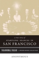 True Story of Startling Seances in San Francisco - Cover