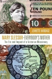 Mary Slessor-Everybody's Mother