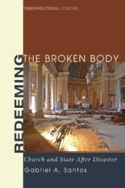 Redeeming the Broken Body