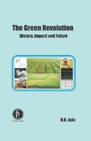 The Green Revolution (History, Impact And Future)
