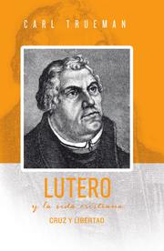 Lutero y la vida cristiana - Cover