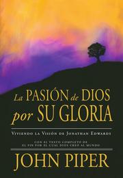 La Pasión de Dios por Su Gloria - Cover