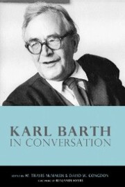 Karl Barth in Conversation