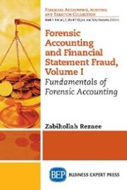 Forensic Accounting and Financial Statement Fraud, Volume I - Cover