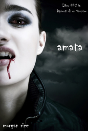 Amata (Libro 2 in Appunti di un Vampiro)