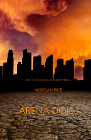 Arena Dois (Livro 2 Da Trilogia Da Sobrevivência) - Cover