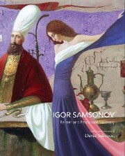 Igor Samsonov: Painter and Passionate Visionary