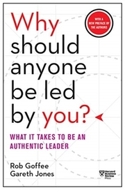 Why should anyone be led by you?