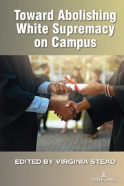 Toward Abolishing White Supremacy on Campus