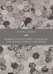 Zombie Politics and Culture in the Age of Casino Capitalism - Cover