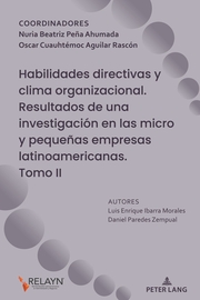 Habilidades directivas y clima organizacional. Resultados de una investigación en las micro y pequeñas empresas latinoamericanas