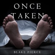Once Taken (a Riley Paige Mystery--Book 2)