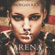 Arena 3 (Book 3 of the Survival Trilogy)