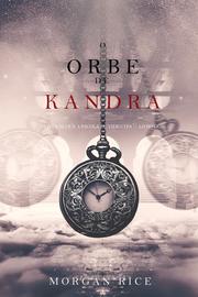 O Orbe de Kandra (Oliver Blue e a Escola de Videntes - Livro Dois)