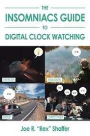 The Insomniacs Guide to Digital Clock Watching