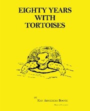 Eighty Years with Tortoises