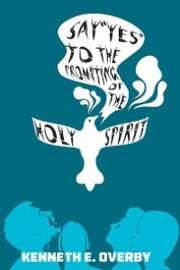 Say 'Yes' to the Prompting of the Holy Spirit