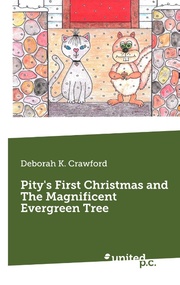 Pity's First Christmas and The Magnificent Evergreen Tree