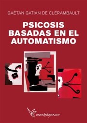 PSICOSIS BASADAS EN EL AUTOMATISMO
