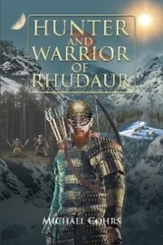 Hunter and Warrior of Rhudaur