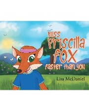 Miss Priscilla Fox Faster Than You