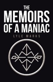 The Memoirs of a Maniac