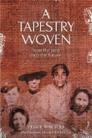 A Tapestry Woven