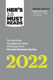 HBR's 10 Must Reads 2022: The Definitive Management Ideas of the Year from Harvard Business Review - Cover