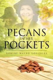 Pecans in Her Pockets