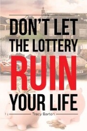 Don't Let the Lottery Ruin Your Life