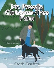 Mr. Powell's Christmas - Tree Farm