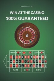 Win at the Casino 100% Guaranteed
