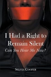 I Had a Right to Remain Silent