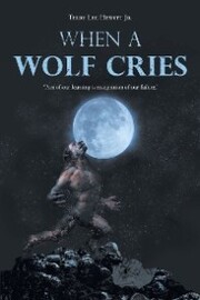 When a Wolf Cries