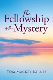 ...The Fellowship of the Mystery...