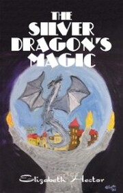 The Silver Dragon's Magic
