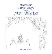 Summer Camp Days with Mr. White