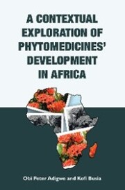 A Contextual Exploration of Phytomedicines' Development in Africa