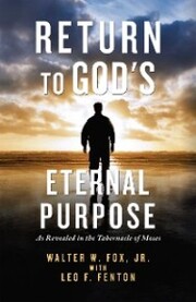 Return to God's Eternal Purpose