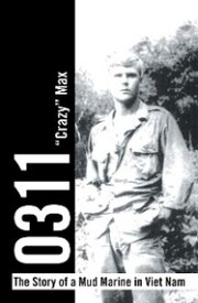 0311 - the Story of a Mud Marine in Viet Nam