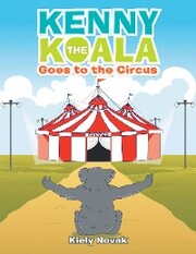 Kenny the Koala Goes to the Circus