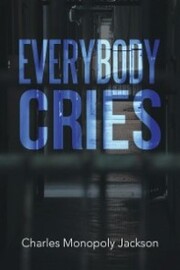 Everybody Cries - Cover