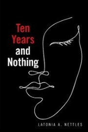 Ten Years and Nothing