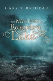 The Mystery of Rangeley Lake