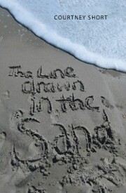 The Line Drawn in the Sand.